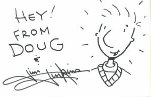 Jim Jinkins Original Signed DOUG Sketch - Hey! - The Cricket Gallery